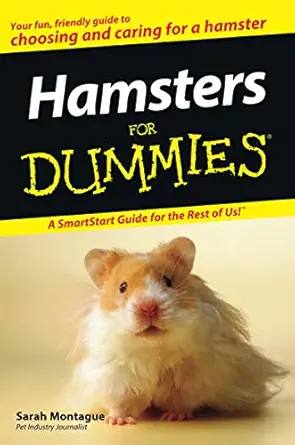 hamsters for dummies 1st edition sarah montague 0470121637, 978-0470121634