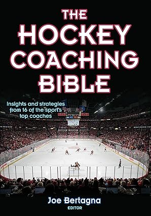 the hockey coaching bible 1st edition joseph bertagna 0736062017, 978-0736062015