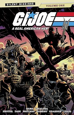 g i joe a real american hero silent missions volume 1 1st edition larry hama ,phil hester ,dani ,dan watters