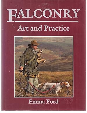 falconry art and practice 1st edition emma ford 0713722487, 978-0713722482