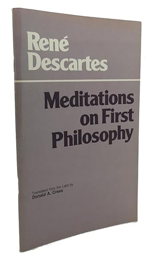 meditations on first philosophy 1st edition rene translated from latin by donald cress descartes 0915144573,