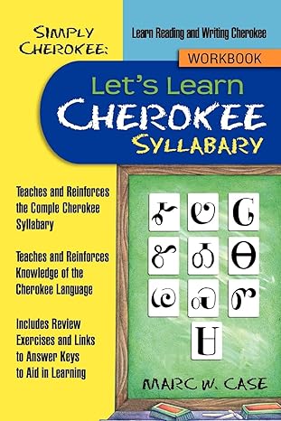 simply cherokee leta s learn cherokee syllabary 1st edition marc w w case 1477241582, 978-1477241585