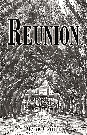 reunion 1st edition mark cahill 0989106519, 978-0989106511