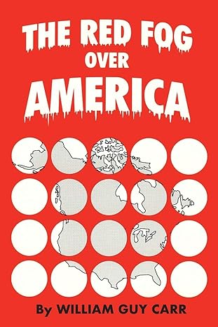 the red fog over america 1st edition william guy carr 1893157288, 978-1893157286