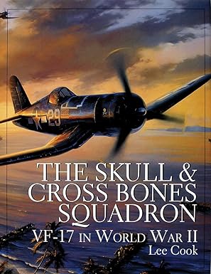the skull and crossbones squadron vf 17 in world war ii 1st edition lee cook 0764304755, 978-0764304750
