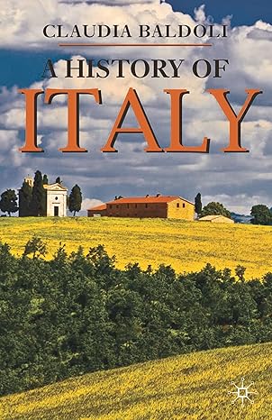 a history of italy 1st edition claudia baldoli 1403986169, 978-1403986160