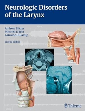 neurologic disorders of the larynx 1st edition andrew blitzer ,mitchell f brin ,lorraine olson ramig