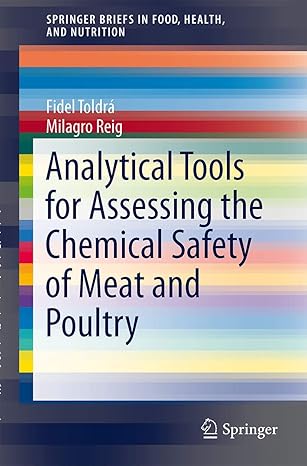 analytical tools for assessing the chemical safety of meat and poultry 1st edition fidel toldra ,milagro reig