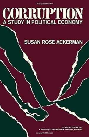 corruption a study in political economy 1st edition susan rose ackerman 0125963505, 978-0125963503