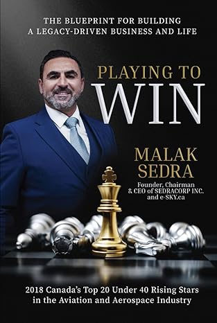 playing to win the blueprint for building a legacy driven business and life 1st edition malak sedra
