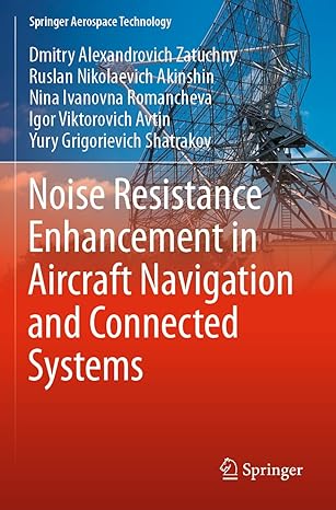 noise resistance enhancement in aircraft navigation and connected systems 1st edition dmitry alexandrovich
