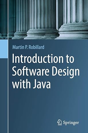 introduction to software design with java 1st edition martin p robillard 3030240932, 978-3030240936
