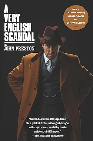 a very english scandal sex lies and a murder plot at the heart of establishment 1st edition john preston