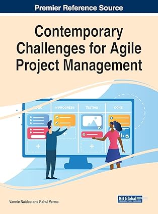 contemporary challenges for agile project management 1st edition vannie naidoo ,rahul verma 1799878724,