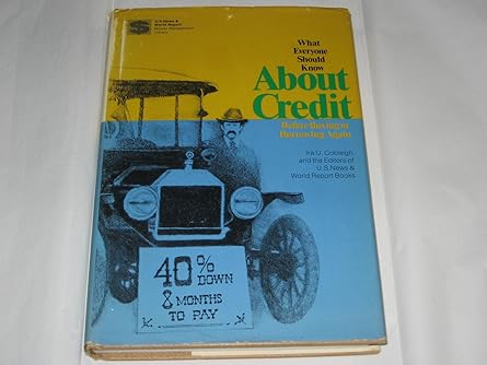 what everyone should know about credit before buying 1st edition ira u cobleigh 0891934154, 978-0891934158