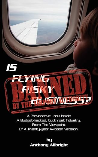 is flying risky business 1st edition anthony allbright 1434349055, 978-1434349057