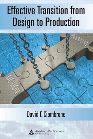 effective transition from design to production 1st edition david f ciambrone 1420046861, 978-1420046861