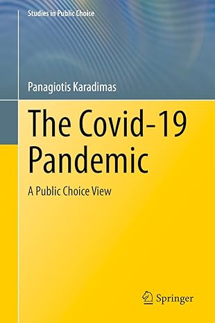 the covid 19 pandemic a public choice view 1st edition panagiotis karadimas 3031249666, 978-3031249662