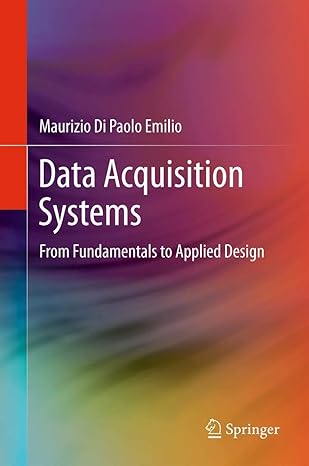 data acquisition systems from fundamentals to applied design 1st edition maurizio di paolo emilio 148998741x,