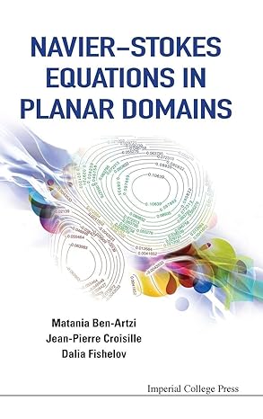 navier stokes equations in planar domains 1st edition matania ben artzi ,jean pierre croisille ,dalia