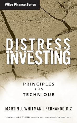 distress investing principles and technique 1st edition martin j whitman ,fernando diz 0470117672,