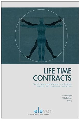 life time contracts social long term contracts in labour tenancy and consumer credit law 1st edition luca