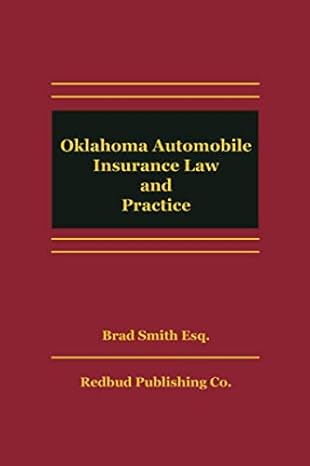 oklahoma automobile insurance law and practice 1st edition brad smith 0965324214, 978-0965324212