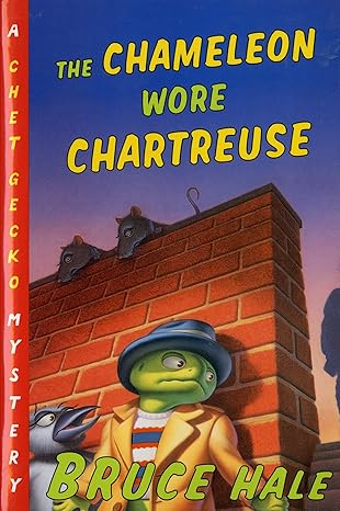 the chameleon wore chartreuse a chet gecko mystery 1st edition bruce hale 0152024859, 978-0152024857