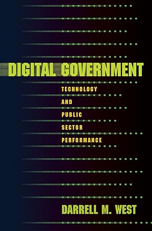 digital government technology and public sector performance 1st edition darrell m west 0691121826,