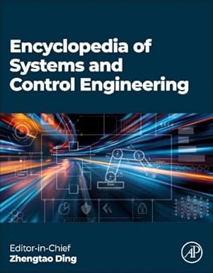 encyclopedia of systems and control engineering 1st edition zhengtao ding 0443140812, 978-0443140815