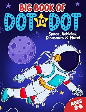 big book of dot to dot space vehicles dinosaurs and more ages 3 6 1st edition fairywren publishing