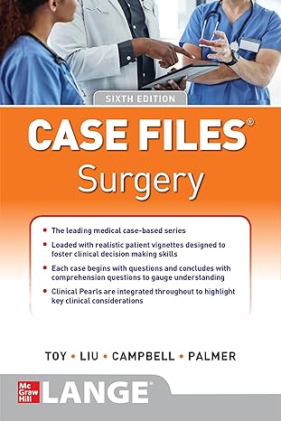 case files surgery 1st edition eugene c toy ,terrence h liu ,andre r campbell ,barnard palmer 1260468801,