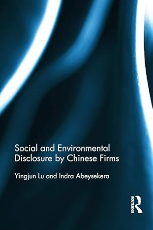social and environmental disclosure by chinese firms 1st edition yingjun lu ,indra abeysekera 0415740568,