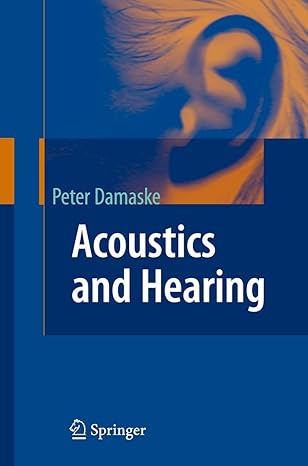 acoustics and hearing 1st edition peter damaske 3540782273, 978-3540782278