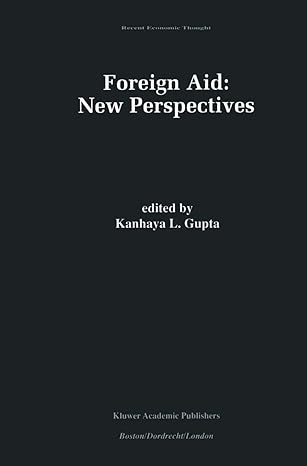 foreign aid new perspectives 1st edition k l gupta 0792384040, 978-0792384045