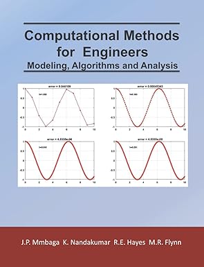 computational methods for engineers modeling algorithms and analysis 1st edition joseph mmbaga ,robert hayes