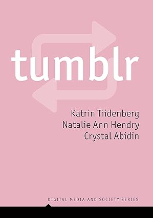 tumblr 1st edition katrin tiidenberg ,natalie ann hendry ,crystal abidin 150954108x, 978-1509541089