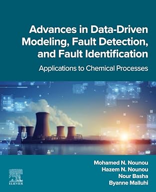 advances in data driven modeling fault detection and fault identification applications to chemical processes