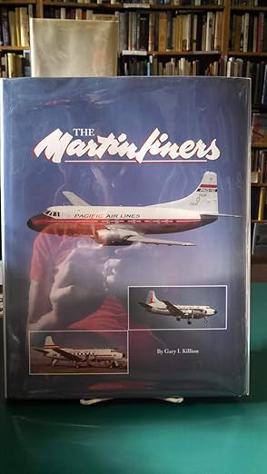 the martinliners the martin twins 202 to 404 1st edition gary l killion 096539932x, 978-0965399326