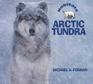 arctic tundra 1st edition michael h forman 051620372x, 978-0516203720