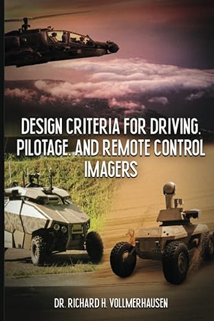 design criteria for driving pilotage and remote control imagers 1st edition dr richard vollmerhausen