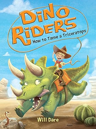 how to tame a triceratops 1st edition will dare ,mariano epelbaum 1492636177, 978-1492636175