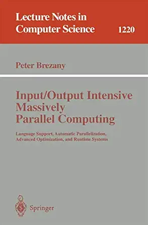 input/output intensive massively parallel computing language support automatic parallelization advanced