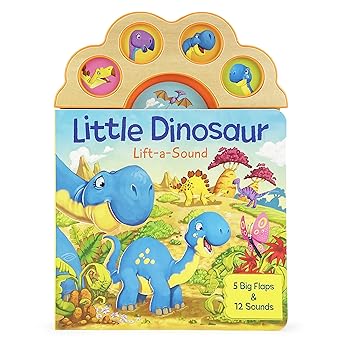 little dinosaur lift a sound childrens lift a flap board book for babies and toddlers ages 1 5 1st edition