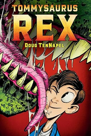tommysaurus rex a graphic novel 1st edition doug tennapel 0545483832, 978-0545483834