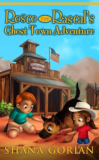 rosco the rascals ghost town adventure an illustrated chapter adventure for kids 6 10 8 10 1st edition shana