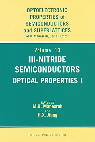 iii nitride semiconductors optical properties i 1st edition hongxing jiang 1560329726, 978-1560329725