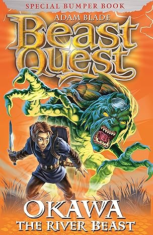 beast quest special 13 okawa the river beast 1st edition adam blade 140832928x, 978-1408329283