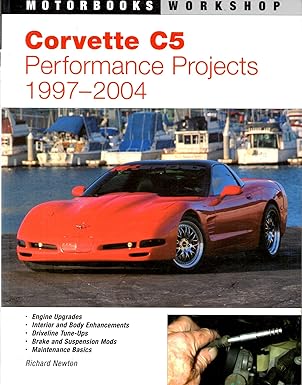 corvette c5 performance projects 1997 2004 1st edition richard newton 0760320810, 978-0760320815