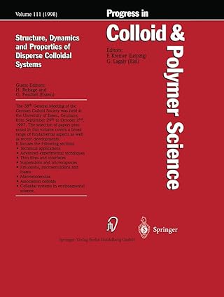 structure dynamics and properties of dispersed colloidal systems 1st edition heinz rehage ,gerhard peschel